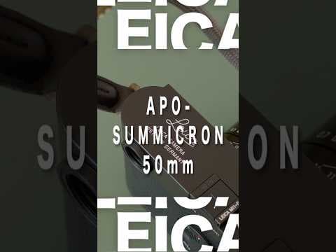 究極の50mm ライカレンズAPO-SUMMICRONをご紹介